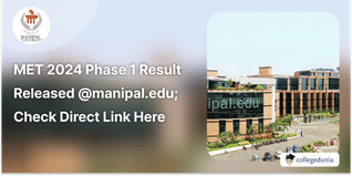 MET 2024 Phase 1 Result Released @manipal.edu; Check Direct Link Here